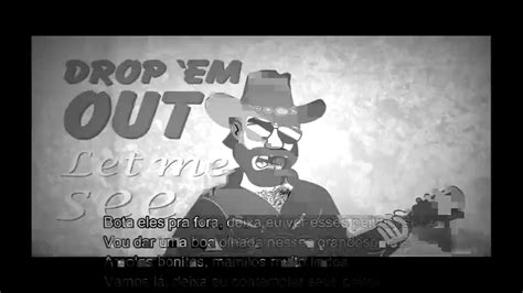 DROP EM OUT (TRADUÇÃO)